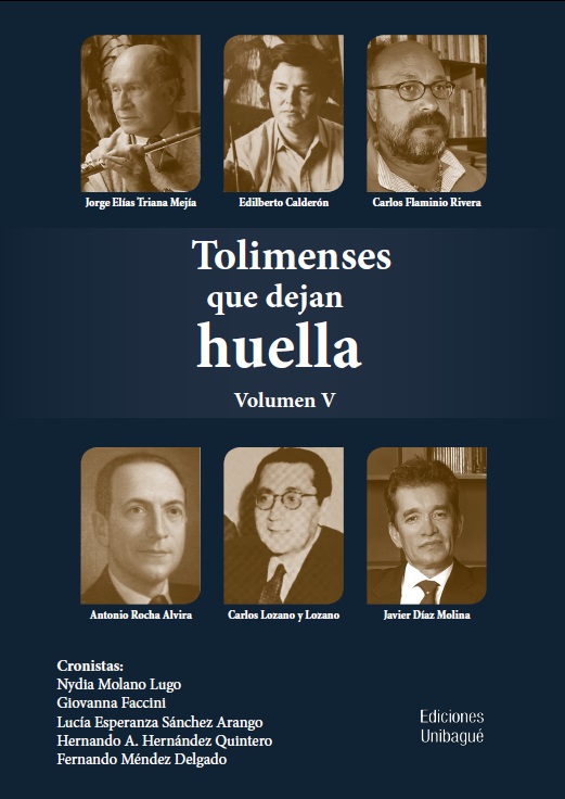 Imagen de algunos de los tolimenses que han dejado huella Unibagué