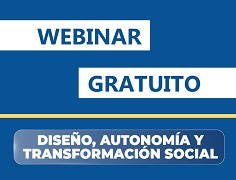 Webinar Diseño, autonomía y transformación social