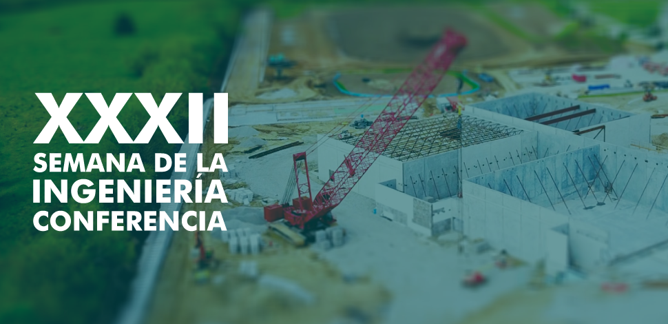 Conferencia de la XXXII semana de la ingeniería